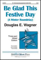 Be Glad This Festive Day Three-Part Mixed choral sheet music cover